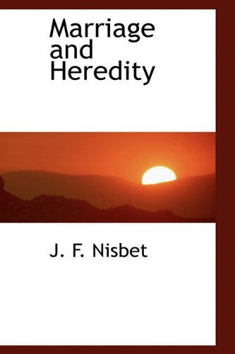 Cover for J. F. Nisbet · Marriage and Heredity (Paperback Book) (2009)