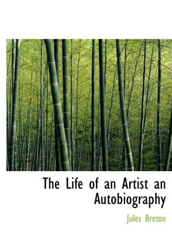 Cover for Breton · The Life of an Artist an Autobiography (Pocketbok) (2009)