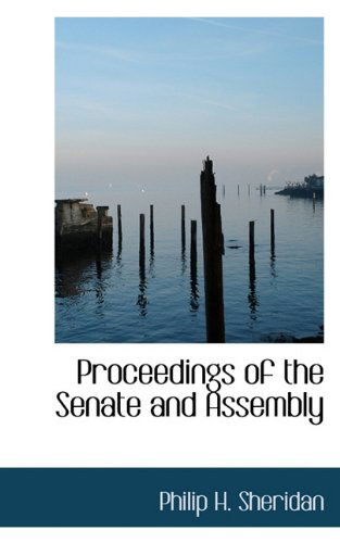 Cover for Philip H. Sheridan · Proceedings of the Senate and Assembly (Paperback Book) (2009)