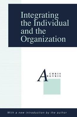 Cover for Chris Argyris · Integrating the Individual and the Organization (Hardcover Book) (2017)