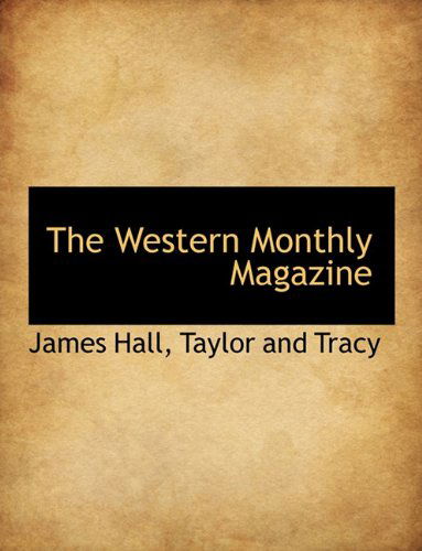 Cover for James Hall · The Western Monthly Magazine (Pocketbok) (2010)