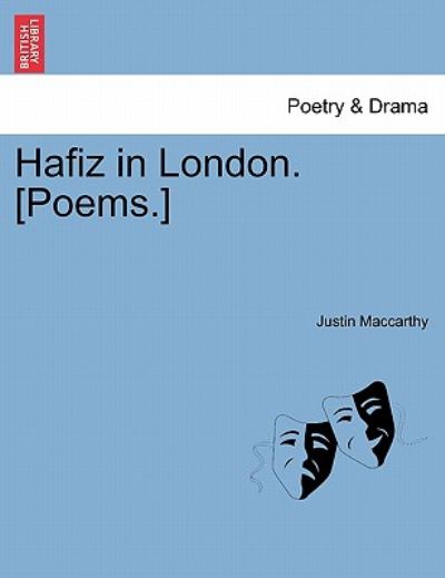Cover for Justin Maccarthy · Hafiz in London. [poems.] (Paperback Book) (2011)