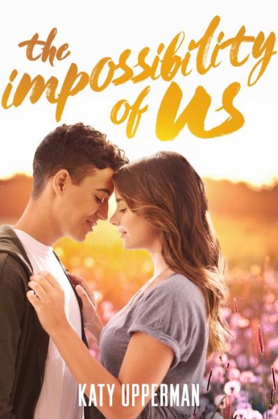 Cover for Upperman Katy Upperman · Impossibility of Us (Paperback Book) (2019)