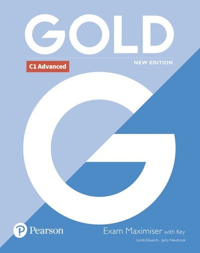 Cover for Lynda Edwards · Gold C1 Advanced New Edition Exam Maximiser with Key - Gold (Pocketbok) (2018)