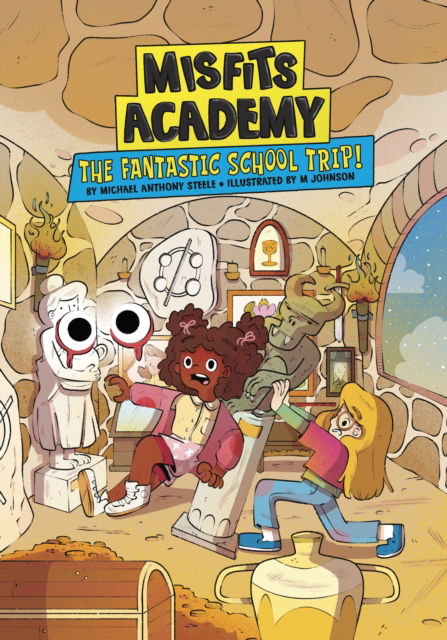 Cover for Michael  Anthony Steele · The Fantastic Field Trip! - Misfits Academy (Paperback Bog) (2025)