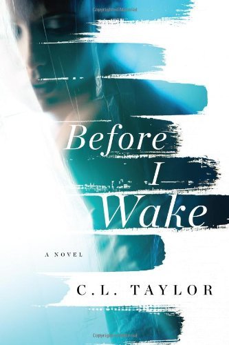 Cover for C.l. Taylor · Before I Wake (Paperback Bog) (2014)