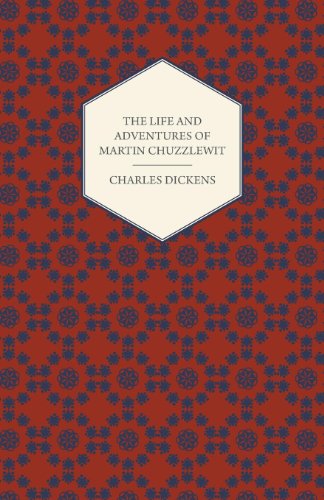 The Life and Adventures of Martin Chuzzlewit - Charles Dickens - Books - Cooper Press - 9781408630181 - 2017