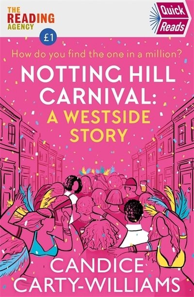 Cover for Candice Carty-Williams · Notting Hill Carnival (Quick Reads): A West Side Story (Pocketbok) (2020)