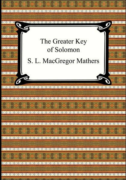 Cover for S. L. Macgregor Mathers · The Greater Key of Solomon (Paperback Bog) (2007)