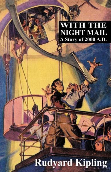 Cover for Rudyard Kipling · With the Night Mail: a Story of 2000 A.d. (Paperback Bog) (2025)