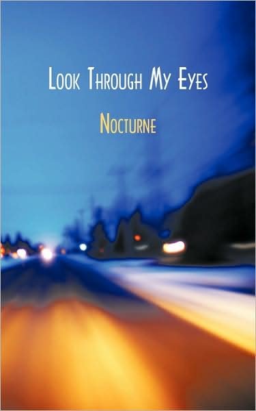 Cover for Nocturne · Look Through My Eyes (Paperback Bog) (2009)