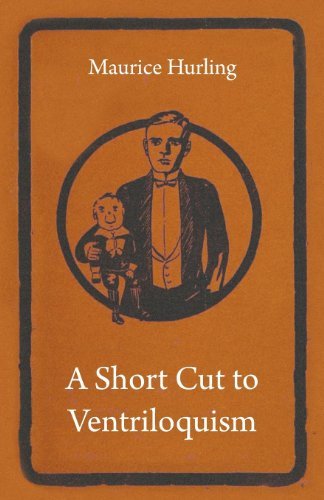 Cover for Maurice Hurling · A Short Cut to Ventriloquism (Pocketbok) (2010)