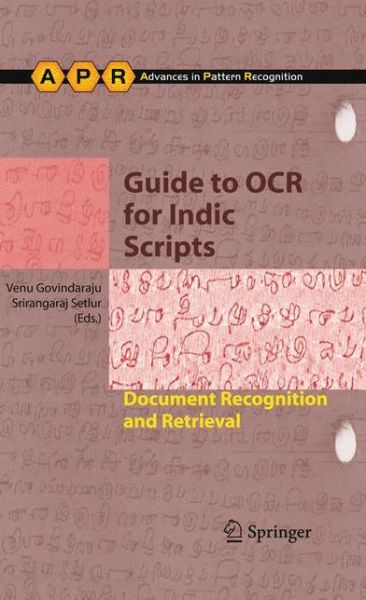 Guide to OCR for Indic Scripts: Document Recognition and Retrieval - Advances in Computer Vision and Pattern Recognition - Venu Govindaraju - Books - Springer London Ltd - 9781447125181 - March 14, 2012