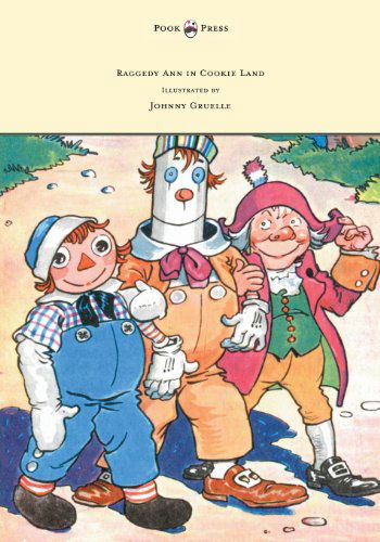 Cover for Johnny Gruelle · Raggedy Ann in Cookie Land - Illustrated by Johnny Gruelle (Paperback Book) (2013)