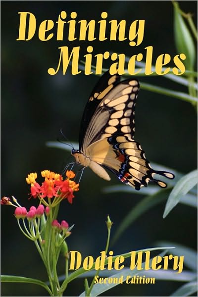 Cover for Dodie Ulery · Defining Miracles: Second Edition (Paperback Book) (2010)