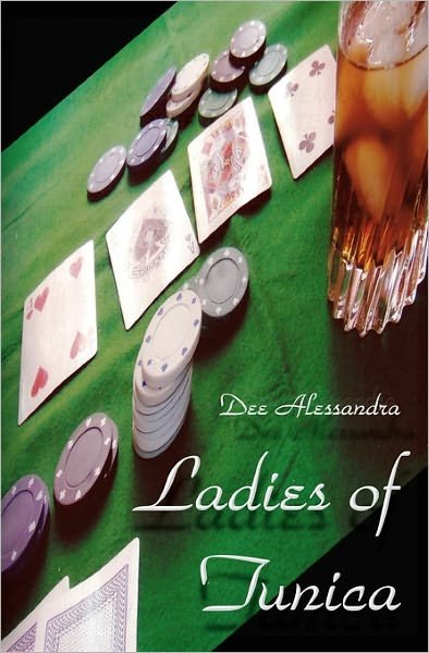Cover for Dee Alessandra · Ladies of Tunica (Pocketbok) (2010)