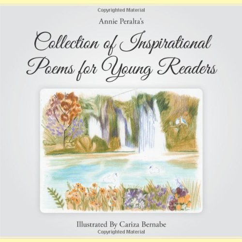 Cover for Annie Peralta · Collection of Inspirational Poems for Young Readers (Paperback Book) (2014)