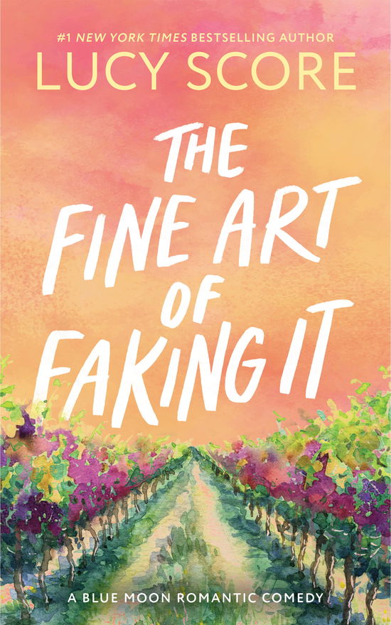 Cover for Lucy Score · The Fine Art of Faking It - Blue Moon (Paperback Bog) (2025)