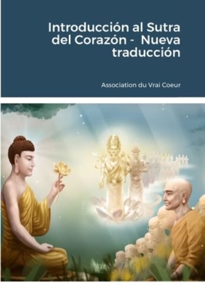 Cover for Association Du Coeur · Introducción Al Sutra Del Corazón - Nueva Traducción (Buch) (2022)