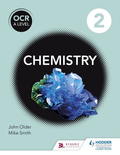 OCR A Level Chemistry Student Book 2 - Mike Smith - Livres - Hodder Education - 9781471827181 - 31 juillet 2015