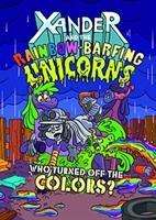 Cover for Matthew K. Manning · Xander and the Rainbow-Barfing Unicorns Pack B of 2 - Xander and the Rainbow-Barfing Unicorns (Book) (2019)