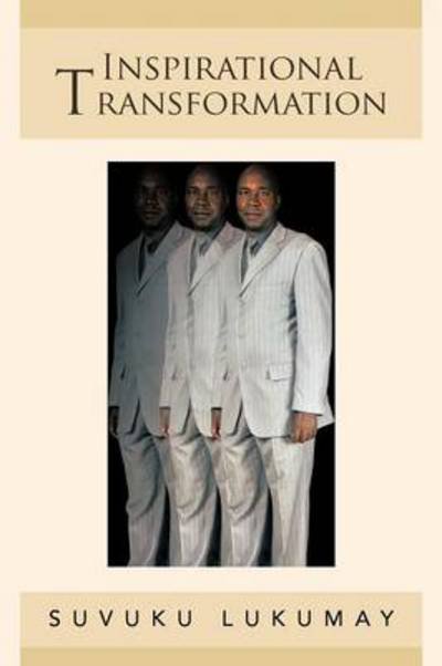 Cover for Suvuku Lukumay · Inspirational Transformation: Towards the Meaningful Pursuit of My Life (Paperback Book) (2012)