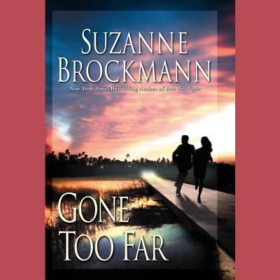 Cover for Suzanne Brockmann · Gone Too Far (CD) (2014)