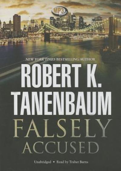 Cover for Robert K Tanenbaum · Falsely Accused (CD) (2013)