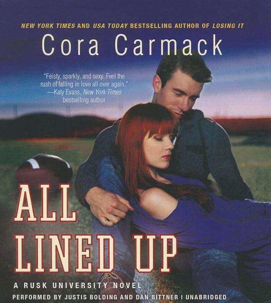 Cover for Cora Carmack · All Lined Up  (Rusk University Series, Book 1) (Rusk University Novels) (Audiobook (CD)) [Unabridged edition] (2014)