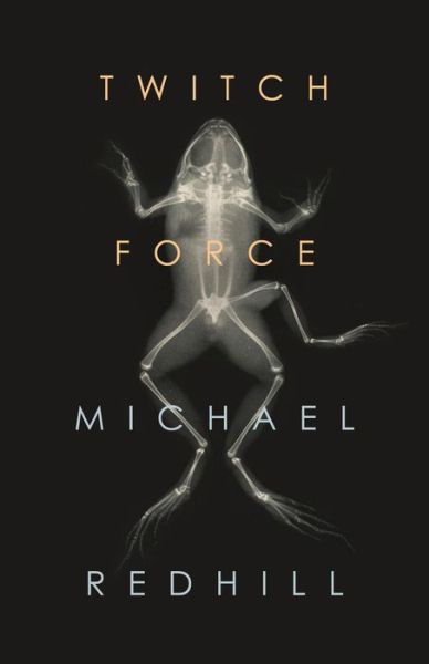 Cover for Michael Redhill · Twitch Force (Paperback Book) (2019)