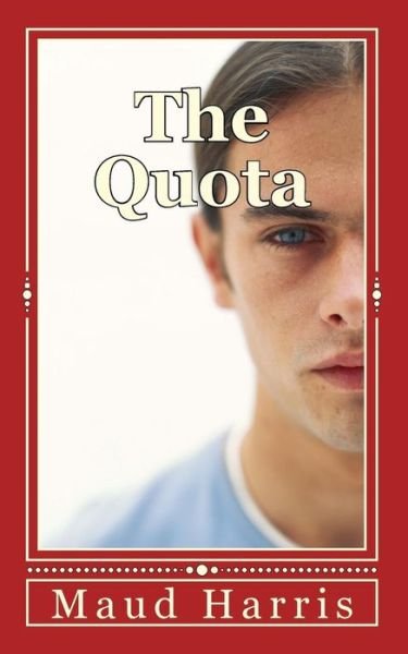 Cover for Maud Harris · The Quota (Paperback Book) (2013)