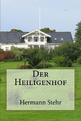 Cover for Hermann Stehr · Der Heiligenhof (Paperback Book) [German edition] (2013)