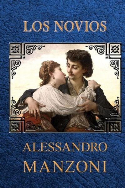 Cover for Alessandro Manzoni · Los Novios (Paperback Book) (2014)