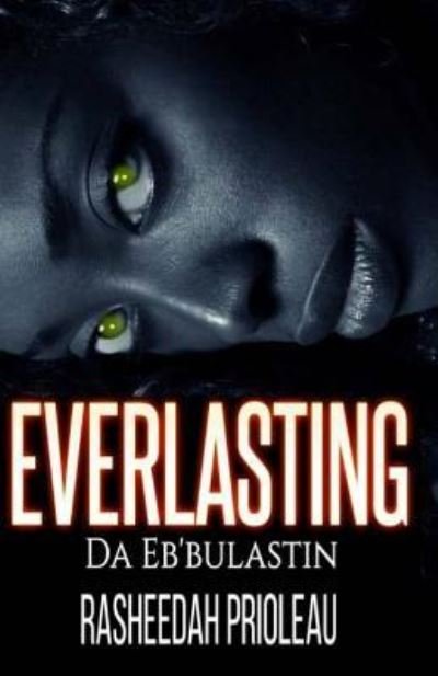 Rasheedah Prioleau · The Everlasting (Pocketbok) (2014)
