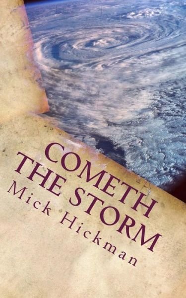 Cover for Mick Hickman · Cometh the Storm (Paperback Book) (2014)