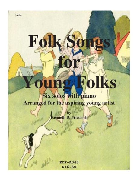 Cover for Kenneth Friedrich · Folks Songs for Young Folks - Cello and Piano (Paperback Book) (2012)