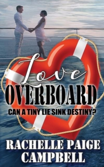 Cover for Rachelle Paige Campbell · Love Overboard (Paperback Book) (2020)