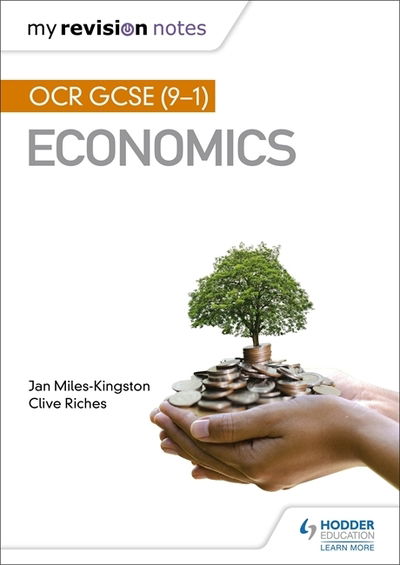 My Revision Notes: OCR GCSE (9-1) Economics - Jan Miles-Kingston - Books - Hachette Learning - 9781510472181 - January 31, 2020