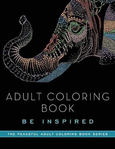 Cover for Skyhorse Skyhorse Publishing · Adult Coloring Book Be Inspired (Book) (2015)