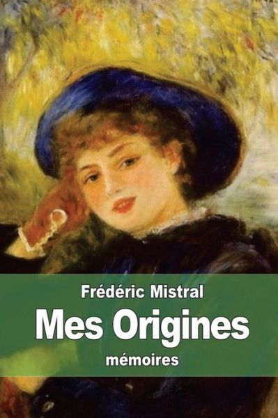 Cover for Frederic Mistral · Mes Origines (Paperback Book) (2015)