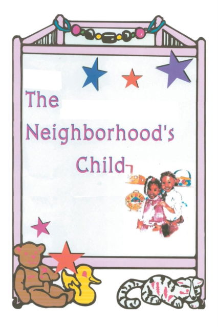 Cover for Peggy Seeney Caranda · The Neighborhood's Child (Pocketbok) (2016)