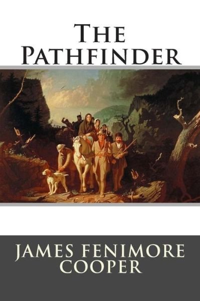 Cover for James Fenimore Cooper · The Pathfinder (Pocketbok) (2015)