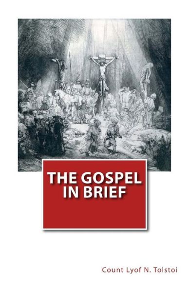 Cover for Count Lyof N Tolstoi · The Gospel in Brief (Paperback Book) (2015)