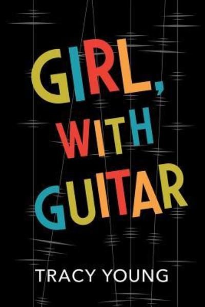 Cover for Tracy Young · Girl, with Guitar (Paperback Book) (2015)