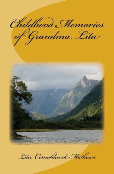 Cover for Lita Cernohlavek Mathews · Childhood Memories of Grandma Lita (Paperback Bog) (2015)