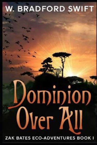 Cover for W Bradford Swift · Dominion Over All (Paperback Book) (2018)