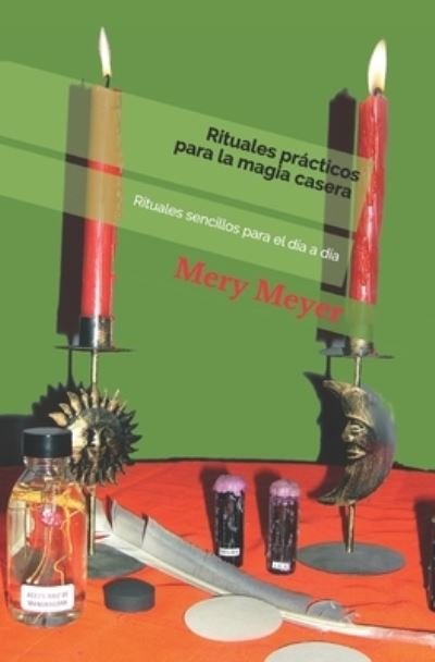 Cover for Amazon Digital Services LLC - Kdp · Rituales prácticos para la magia casera (Paperback Bog) (2017)