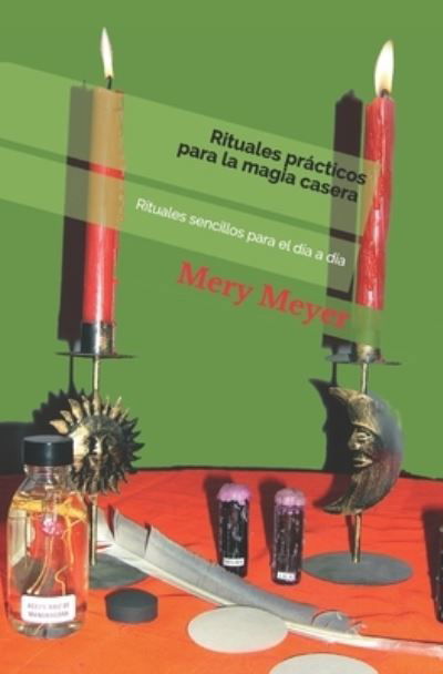 Cover for Amazon Digital Services LLC - Kdp · Rituales prácticos para la magia casera (Taschenbuch) (2017)