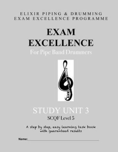 Cover for Elixir Piping and Drumming · Exam Excellence for Pipe Band Drummers (Paperback Book) (2016)