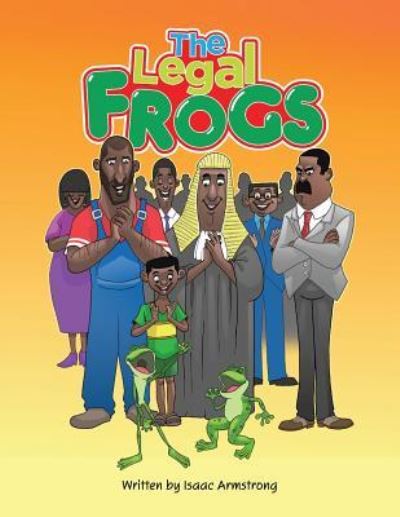 Cover for Isaac Armstrong · The Legal Frogs (Paperback Book) (2017)